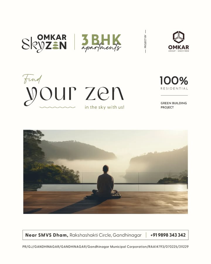 Omkar Group,  omkar, omkargroup, omkarskyzen, skyzen, gandhinagar, 3bhkhomes, 3bhkapartments, luxuriousapartments, greenliving, greenbuilding, peace, mivanconstruction, zen, zenmode, zenmodeon, findyourzen, greenbuildingproject, smvsdham