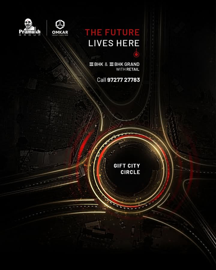 Omkar Group,  OmkarPramukh, PramukhGroup, GiftCityLiving, HomesinGandhinagar, 3BHKHomes