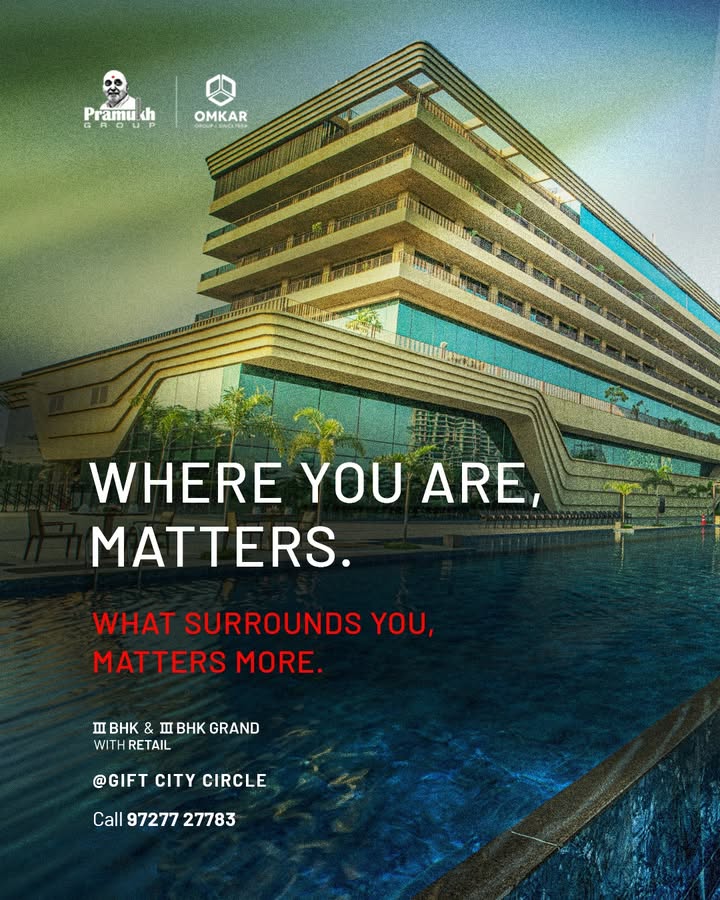 Omkar Group,  OmkarPramukh, PramukhGroup, GiftCityLiving, HomesinGandhinagar, 3BHKHomes